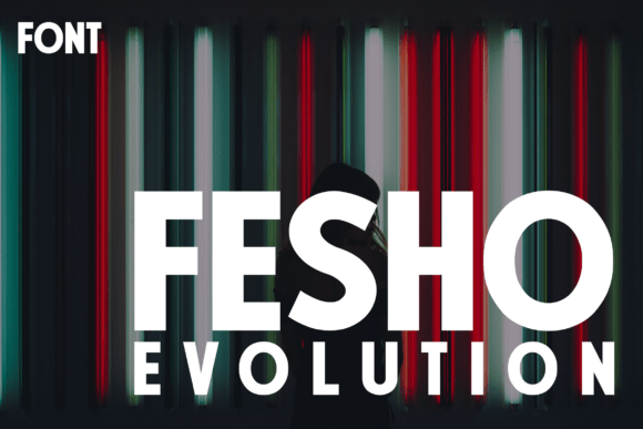 Fesho Evolution: A Modern Sans Serif for Bold Branding