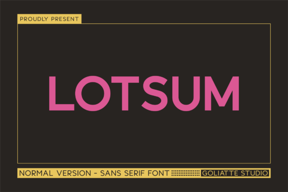 Lotsum: A Bold Sans Serif Typeface for Modern Campaigns