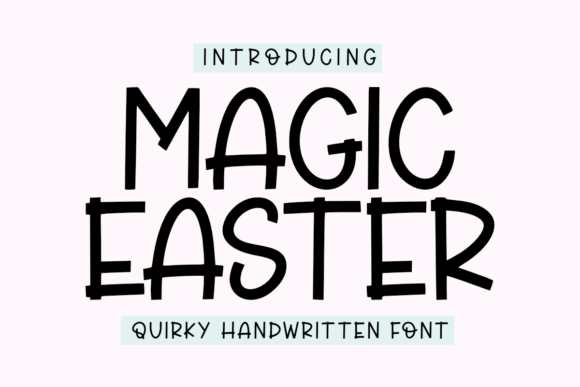 Magic Easter: A Playful Sans Serif for Editorial Design