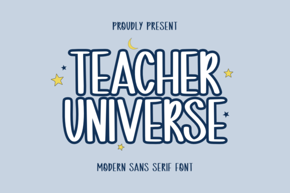 Teacher Universe: A Friendly Typeface for Small Business Branding